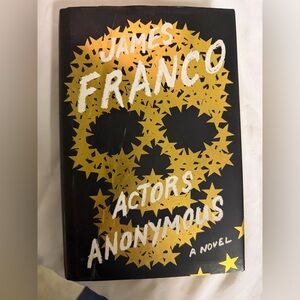 James Franco actors anonymous a novel